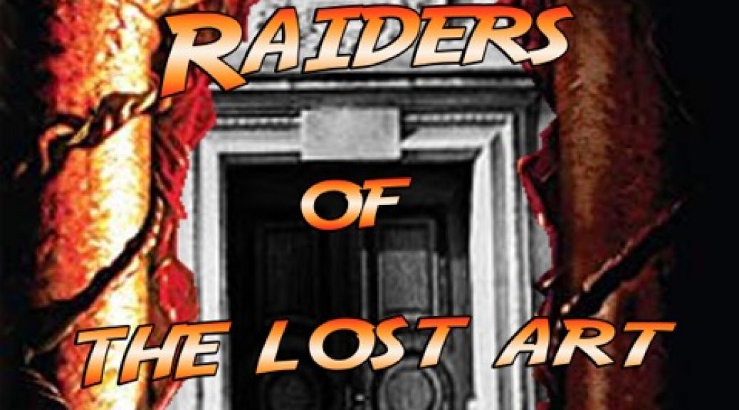 Raiders of the lost art